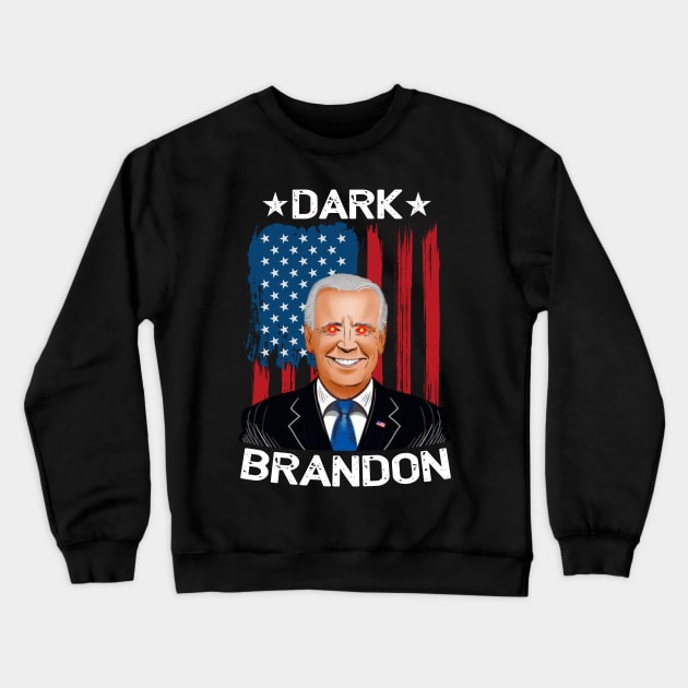 Dark Brandon Funny Meme Saving America Pro Biden USA Flag Crewneck Sweatshirt by HBart